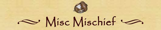Misc Mischief